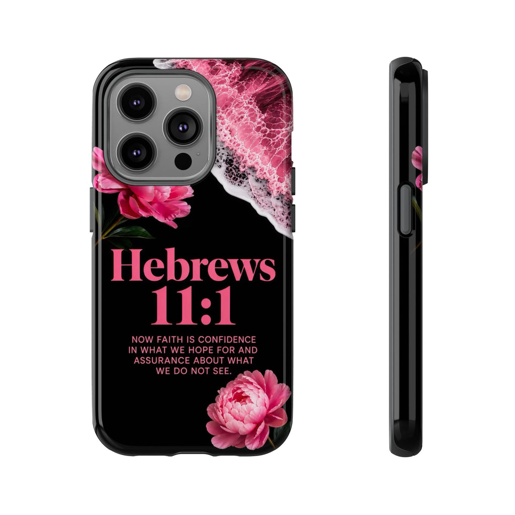 Bible Verses phone case -  Hebrews 11:1 Faith Phone Case — Pink Floral Scripture iPhone Cover