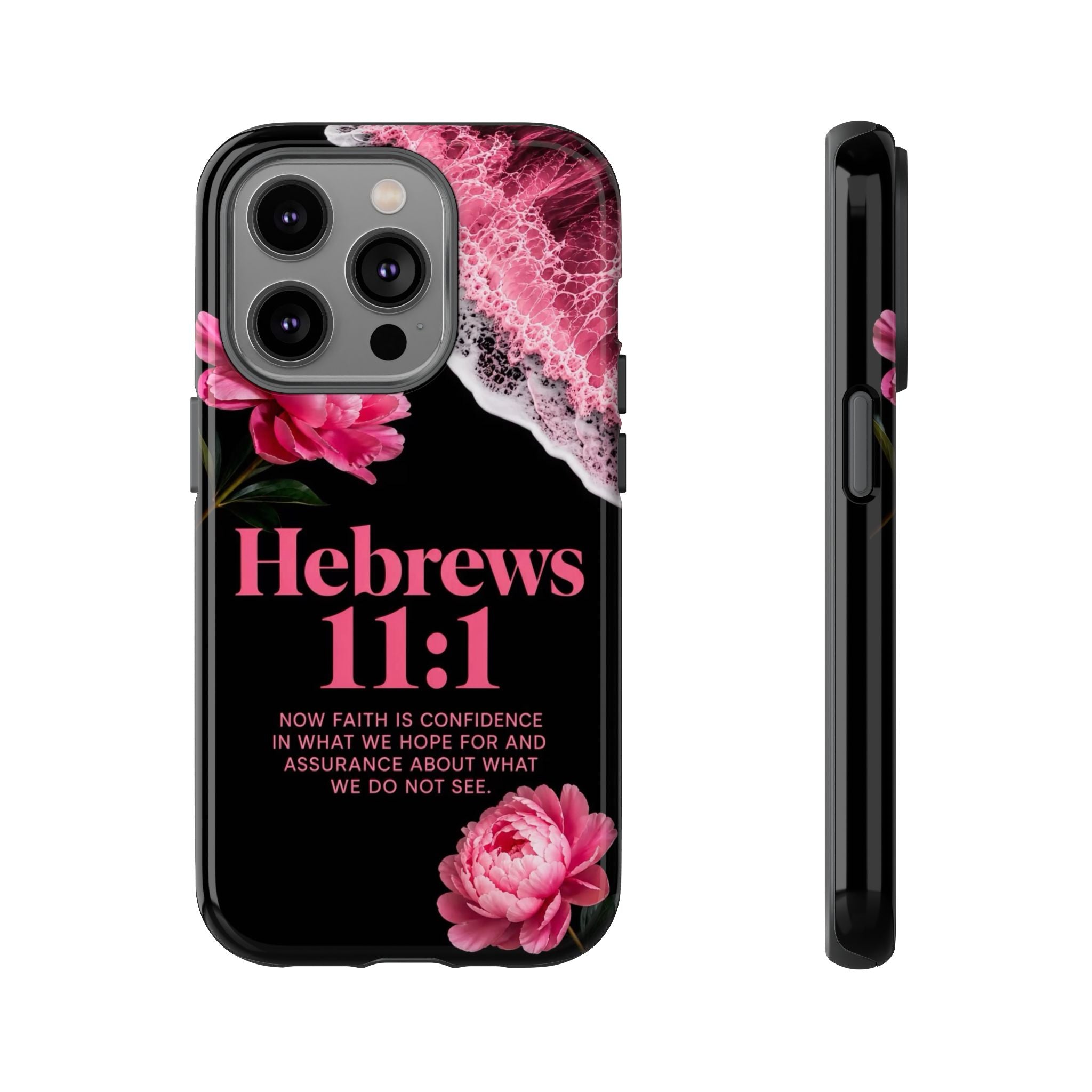 Bible Verses phone case -  Hebrews 11:1 Faith Phone Case — Pink Floral Scripture iPhone Cover