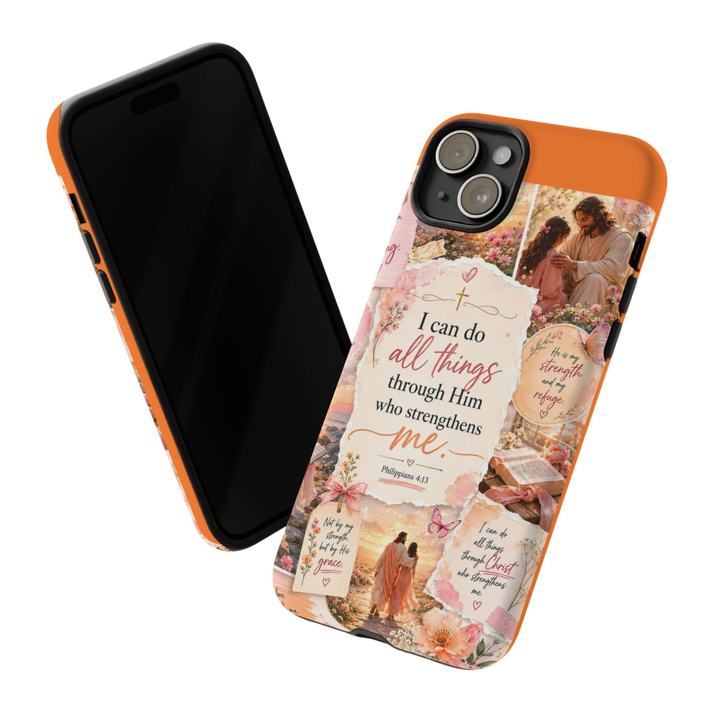 Christian Phone Case bible verses — "I Can Do All Things Through Him" Inspirational Scripture Design