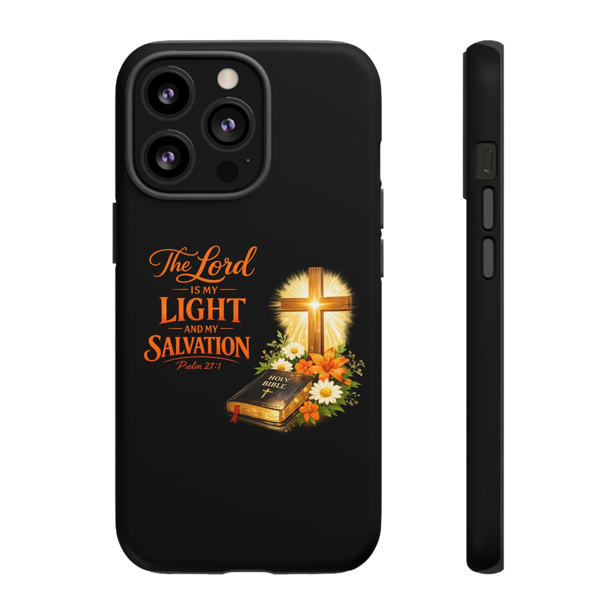 Christian Phone Case — "The Lord Is My Light and My Salvation" Bible Verse Design