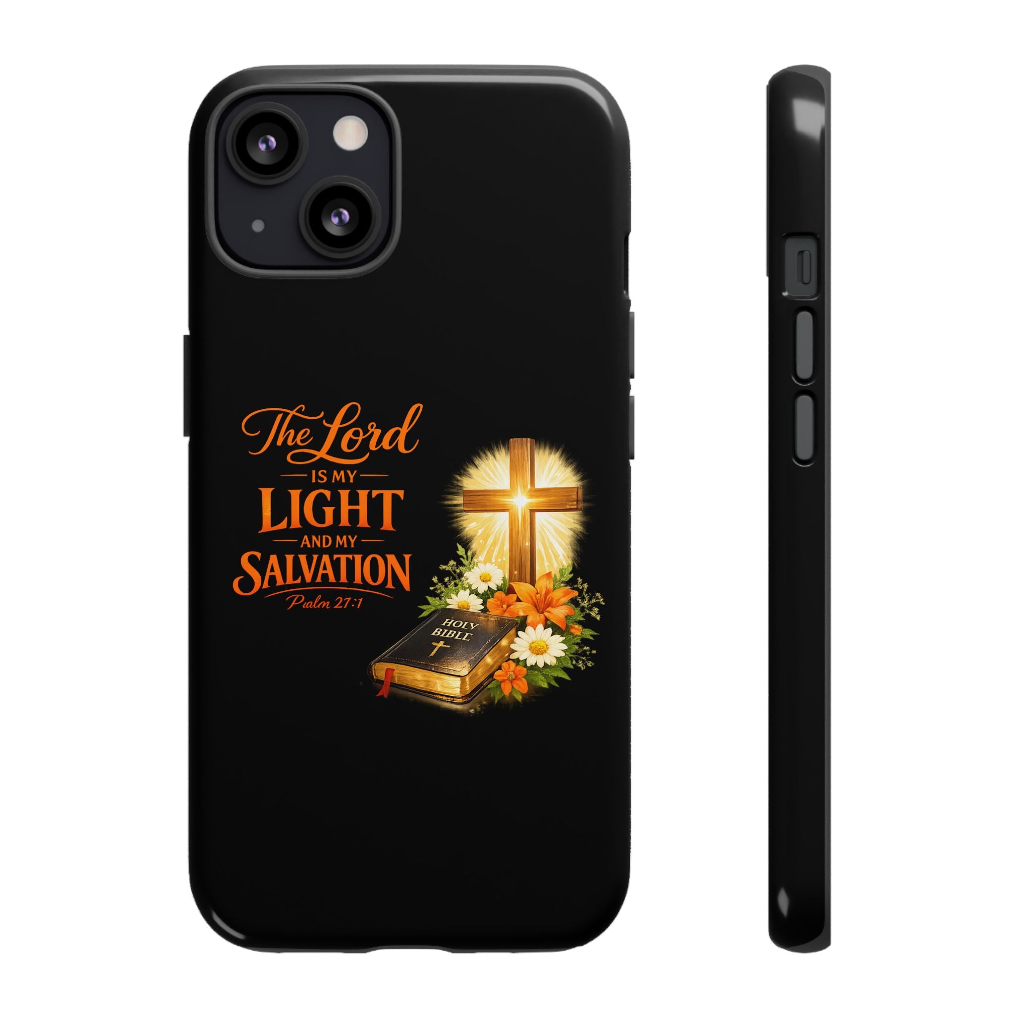 Christian Phone Case — "The Lord Is My Light and My Salvation" Bible Verse Design