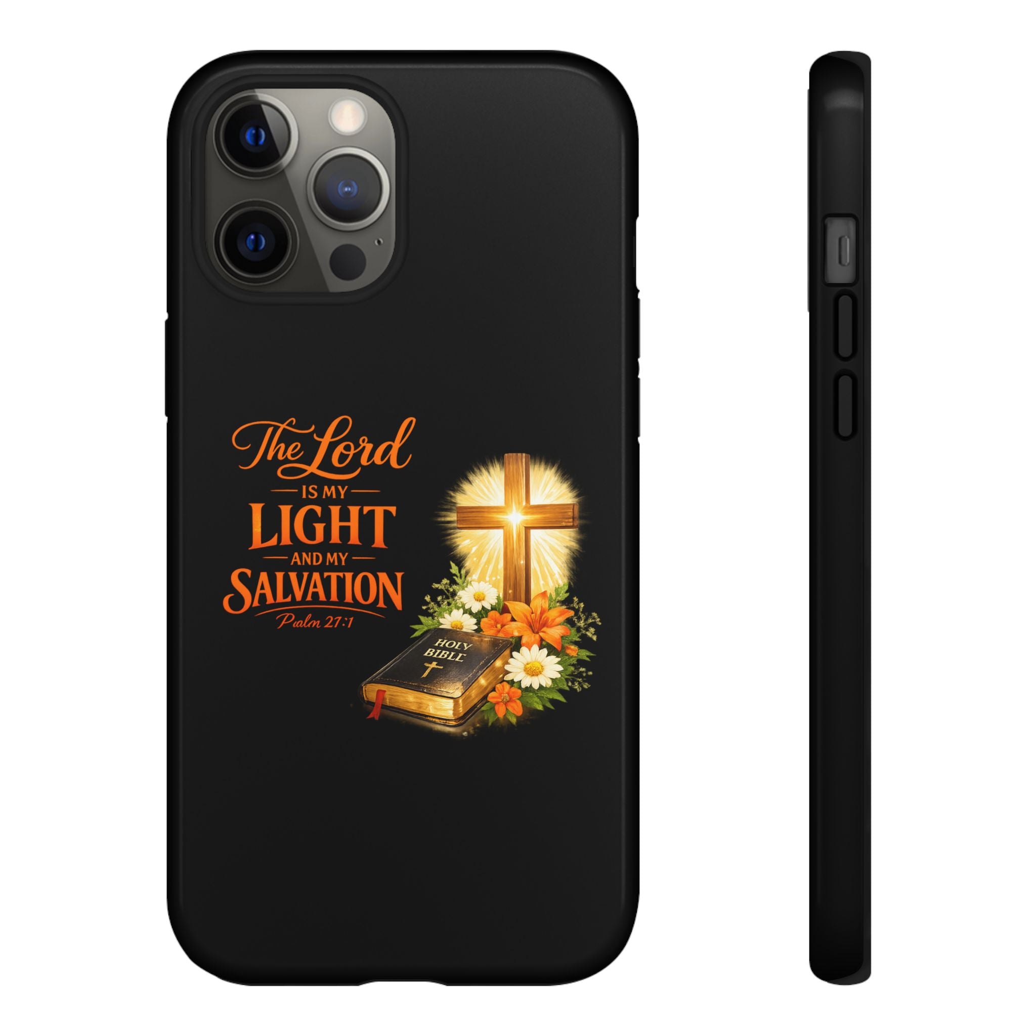 Christian Phone Case — "The Lord Is My Light and My Salvation" Bible Verse Design