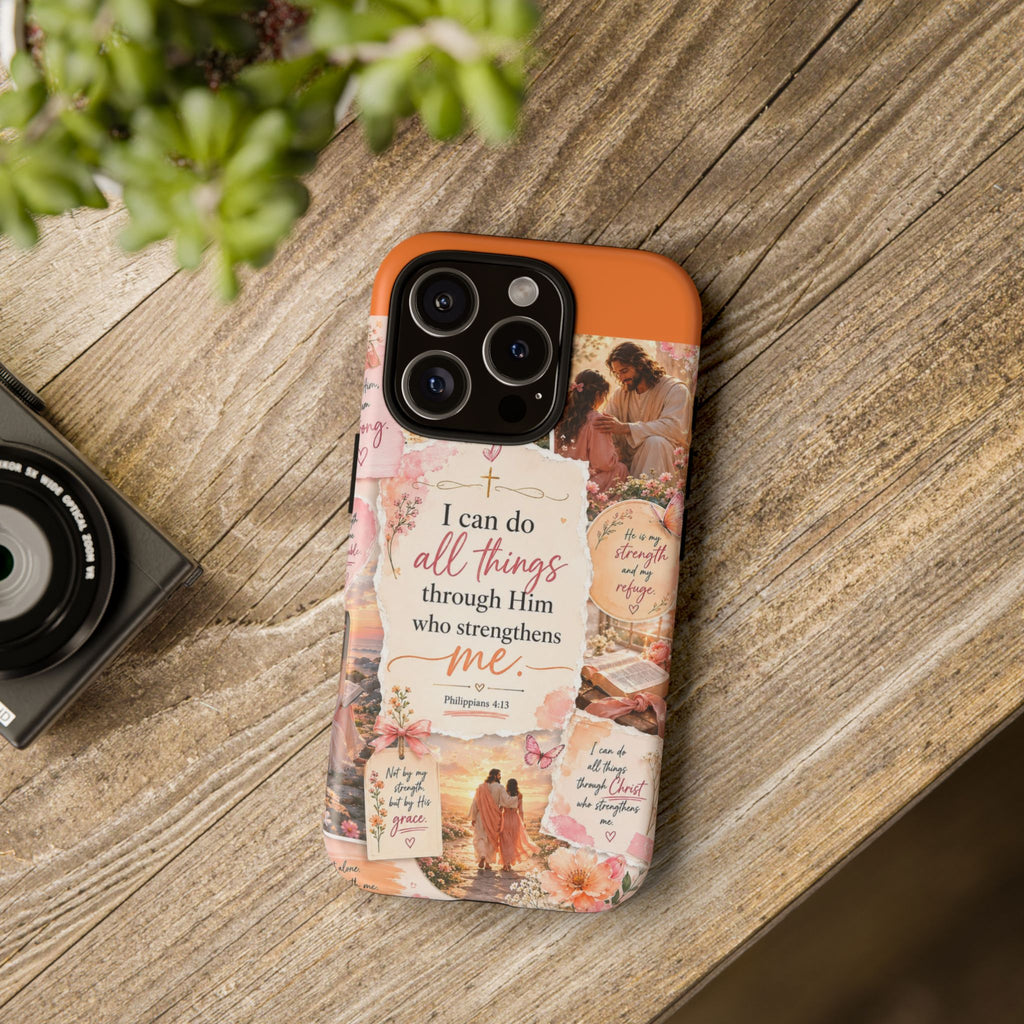 Christian Phone Case bible verses — "I Can Do All Things Through Him" Inspirational Scripture Design