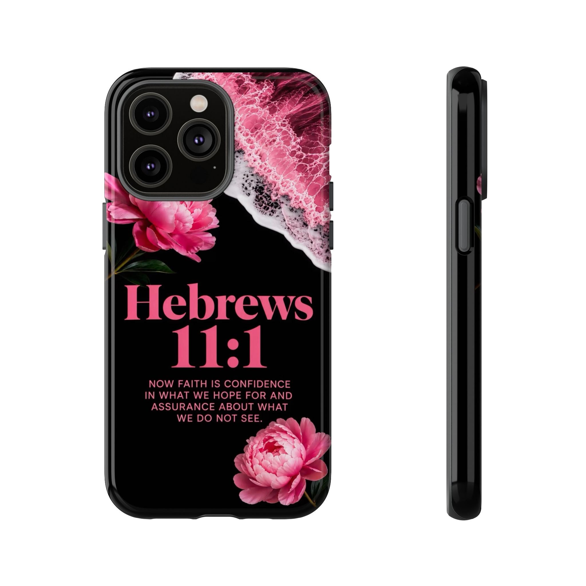 Bible Verses phone case -  Hebrews 11:1 Faith Phone Case — Pink Floral Scripture iPhone Cover