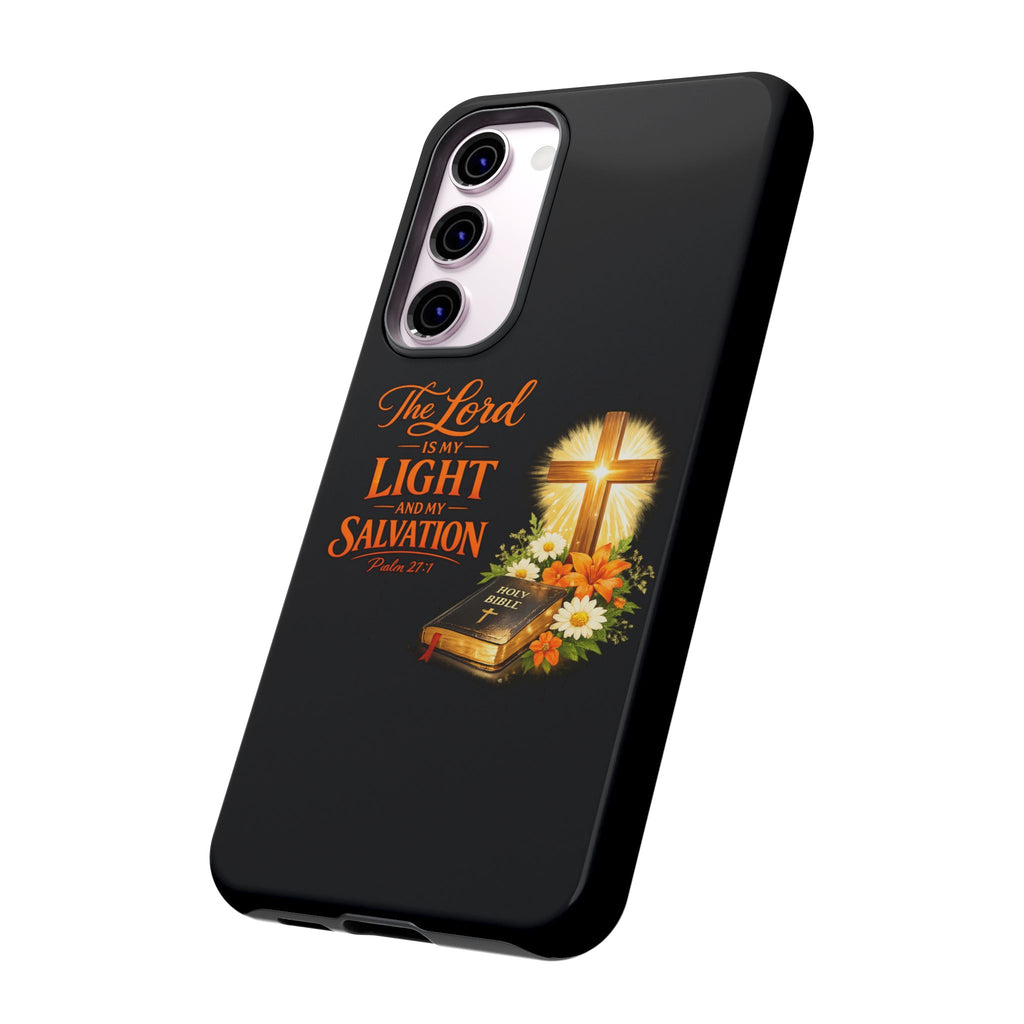 Christian Phone Case — "The Lord Is My Light and My Salvation" Bible Verse Design