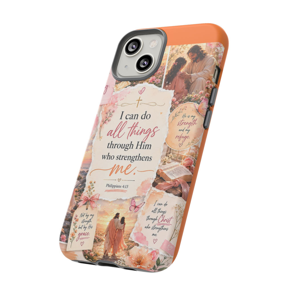Christian Phone Case bible verses — "I Can Do All Things Through Him" Inspirational Scripture Design