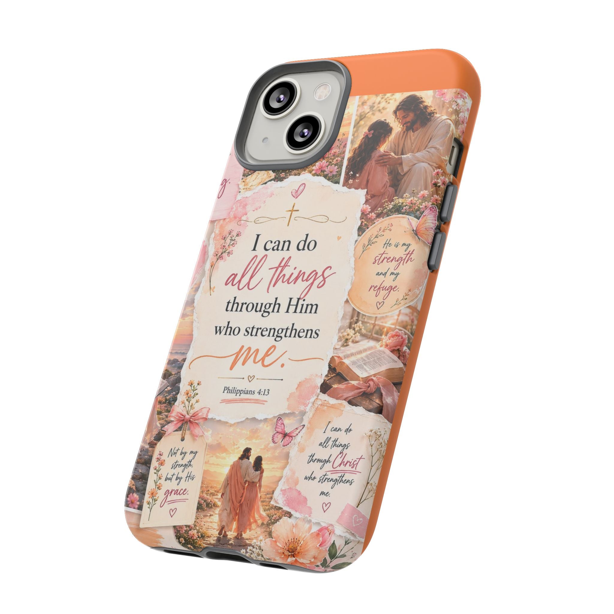 Christian Phone Case bible verses — "I Can Do All Things Through Him" Inspirational Scripture Design
