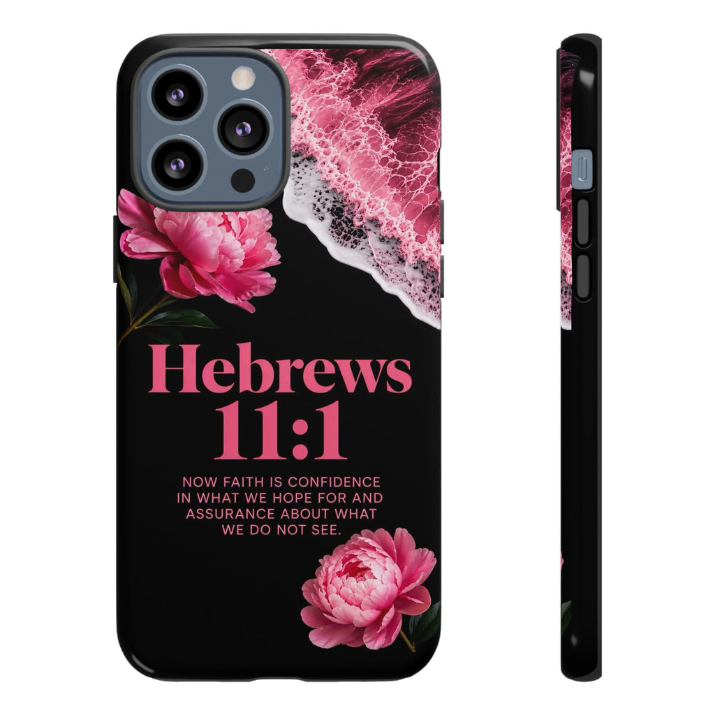 Bible Verses phone case -  Hebrews 11:1 Faith Phone Case — Pink Floral Scripture iPhone Cover
