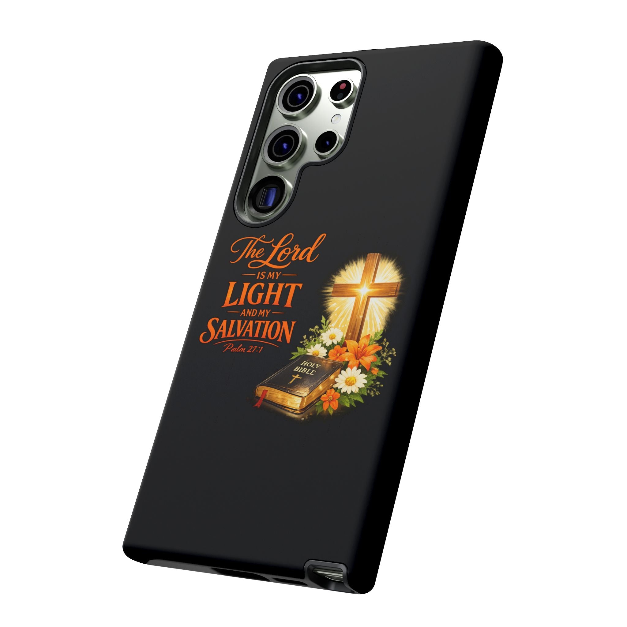 Christian Phone Case — "The Lord Is My Light and My Salvation" Bible Verse Design