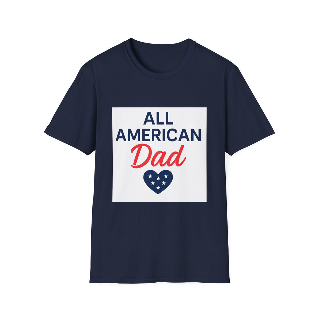 All American Dad T-Shirt — Patriotic Father's Day Tee