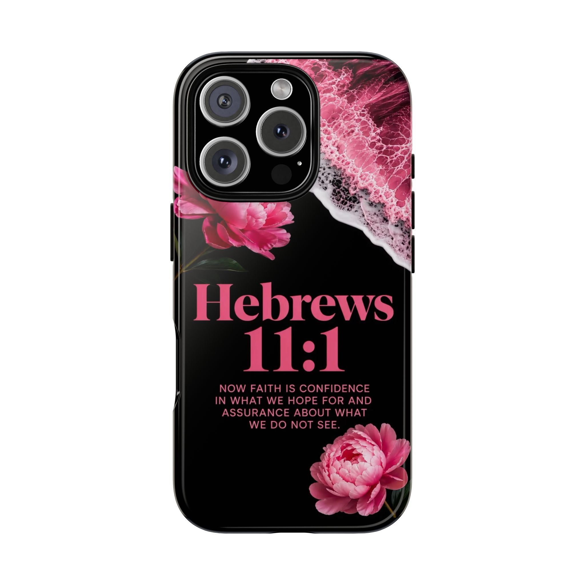 Bible Verses phone case -  Hebrews 11:1 Faith Phone Case — Pink Floral Scripture iPhone Cover