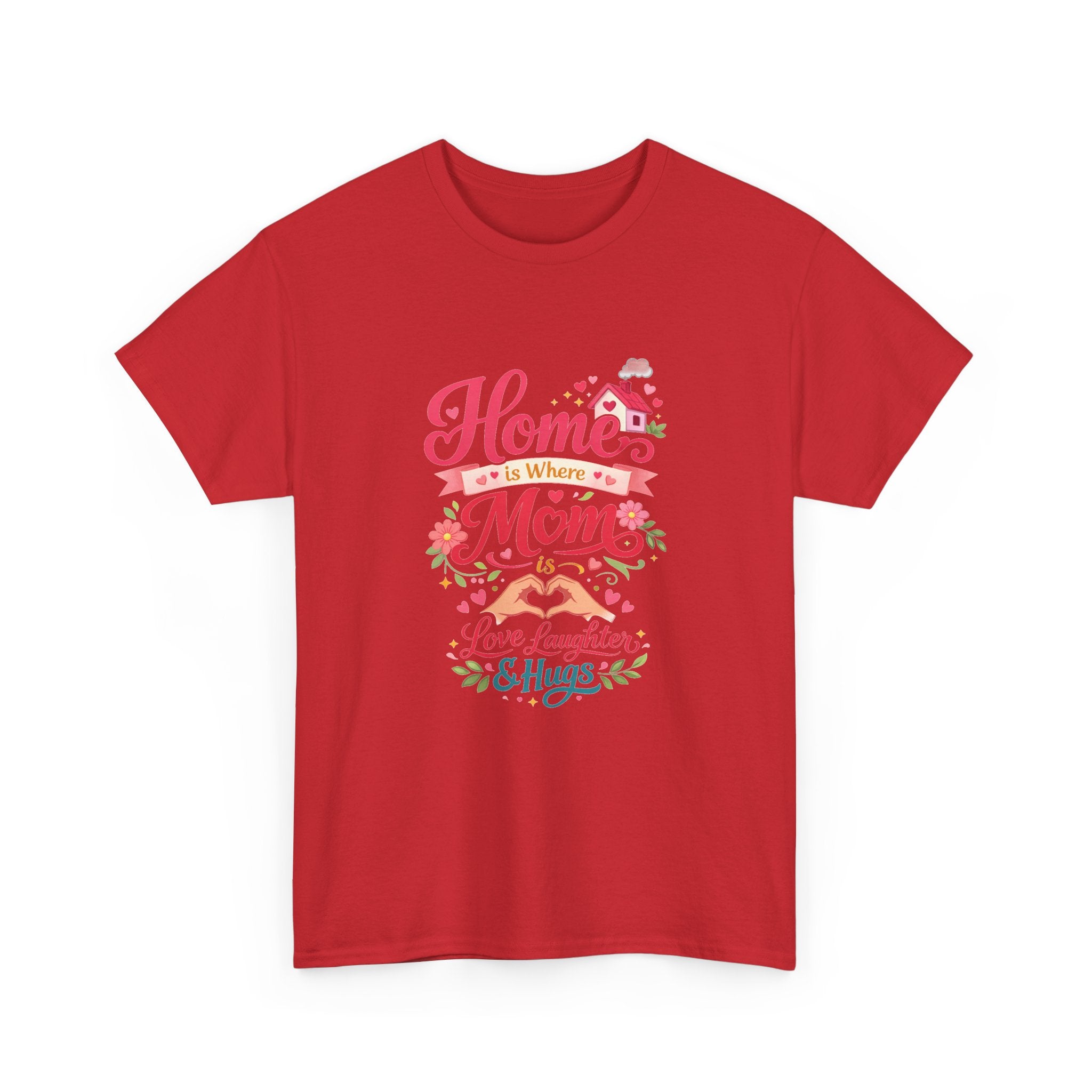 Mom Home T‑Shirt — “Home Is Where Mom Is” Floral Mother’s Day Tee