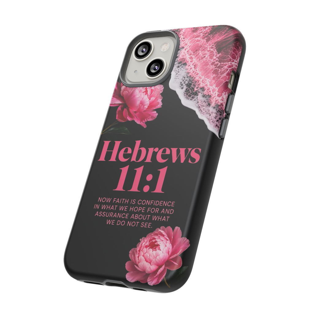 Bible Verses phone case -  Hebrews 11:1 Faith Phone Case — Pink Floral Scripture iPhone Cover