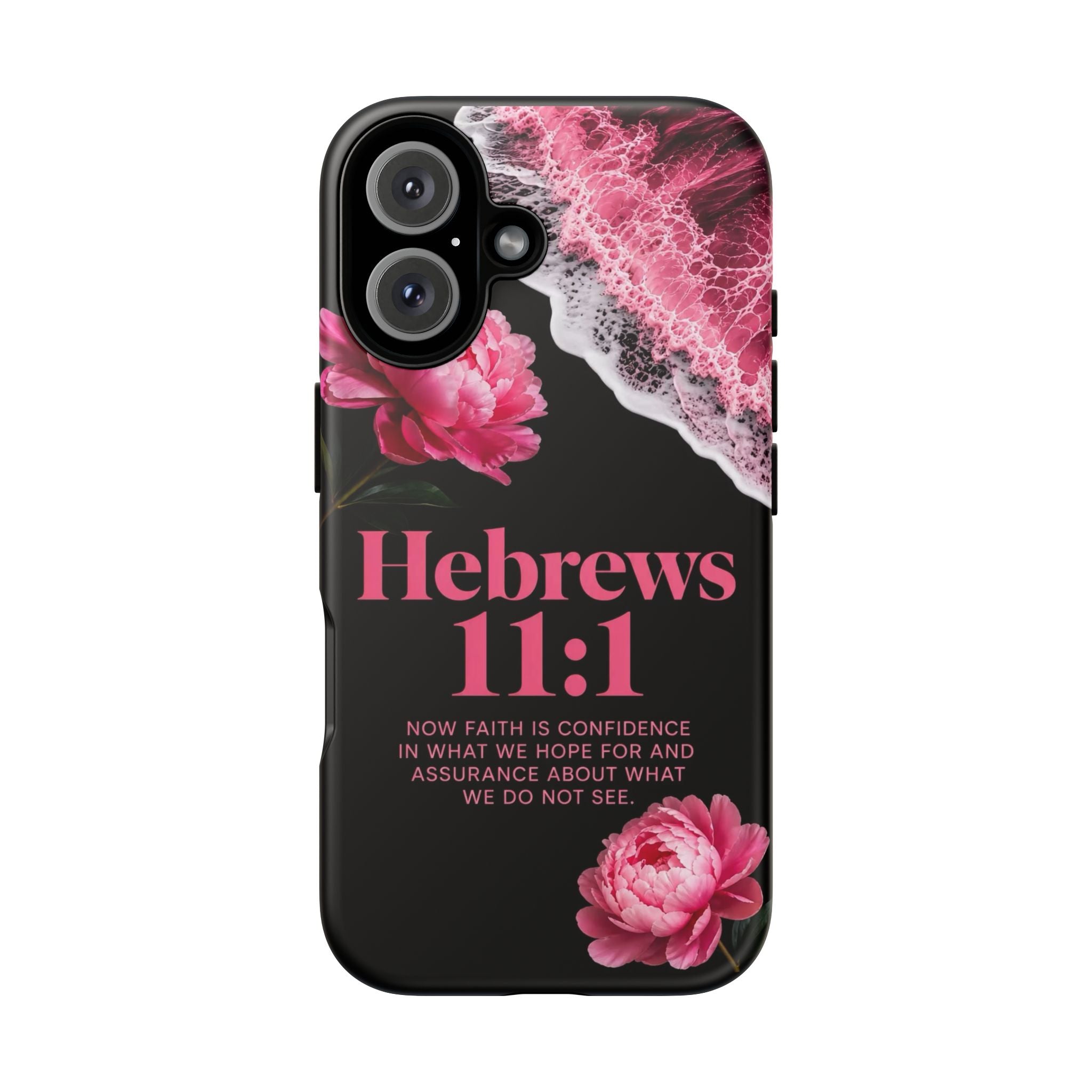 Bible Verses phone case -  Hebrews 11:1 Faith Phone Case — Pink Floral Scripture iPhone Cover