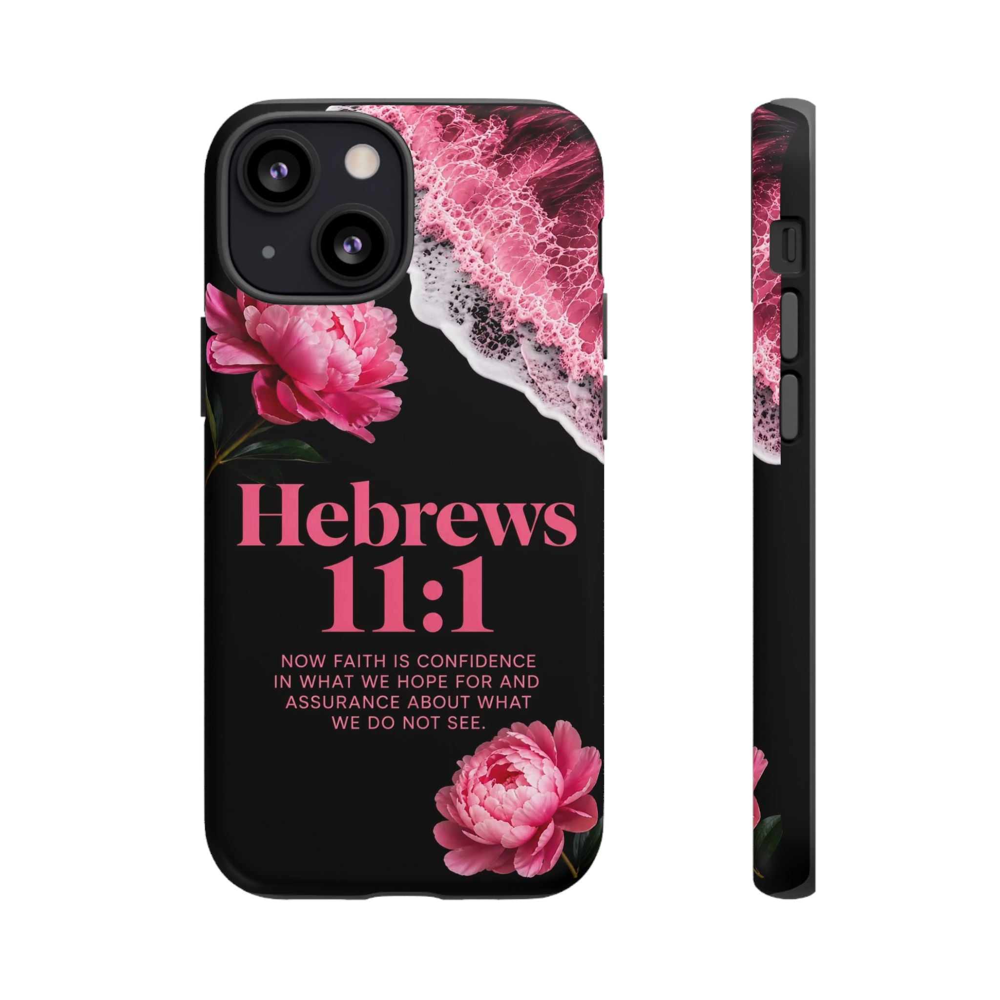 Bible Verses phone case -  Hebrews 11:1 Faith Phone Case — Pink Floral Scripture iPhone Cover