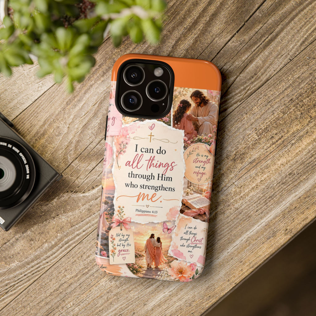 Christian Phone Case bible verses — "I Can Do All Things Through Him" Inspirational Scripture Design