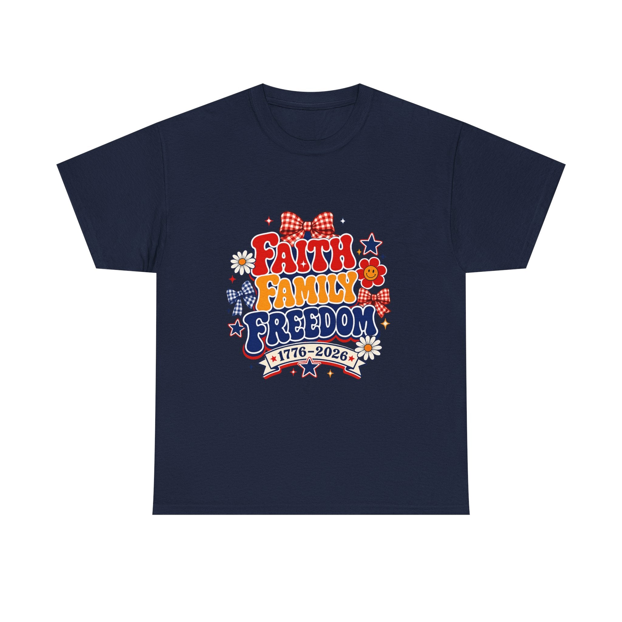 Fourth of July t-shirts - Faith Family Freedom 1776-2026 Patriotic T-Shirt — 4th of July Americana Tee