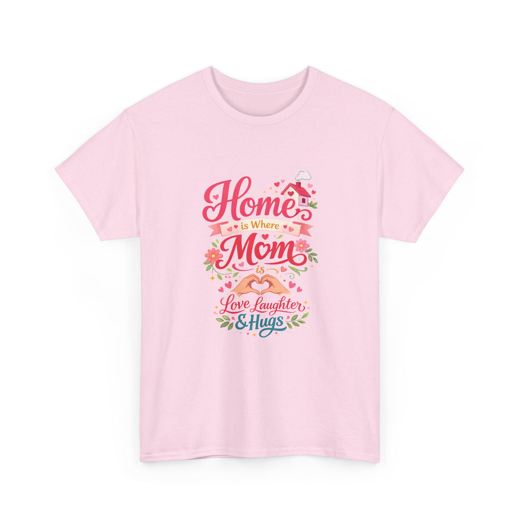 Mom Home T‑Shirt — “Home Is Where Mom Is” Floral Mother’s Day Tee