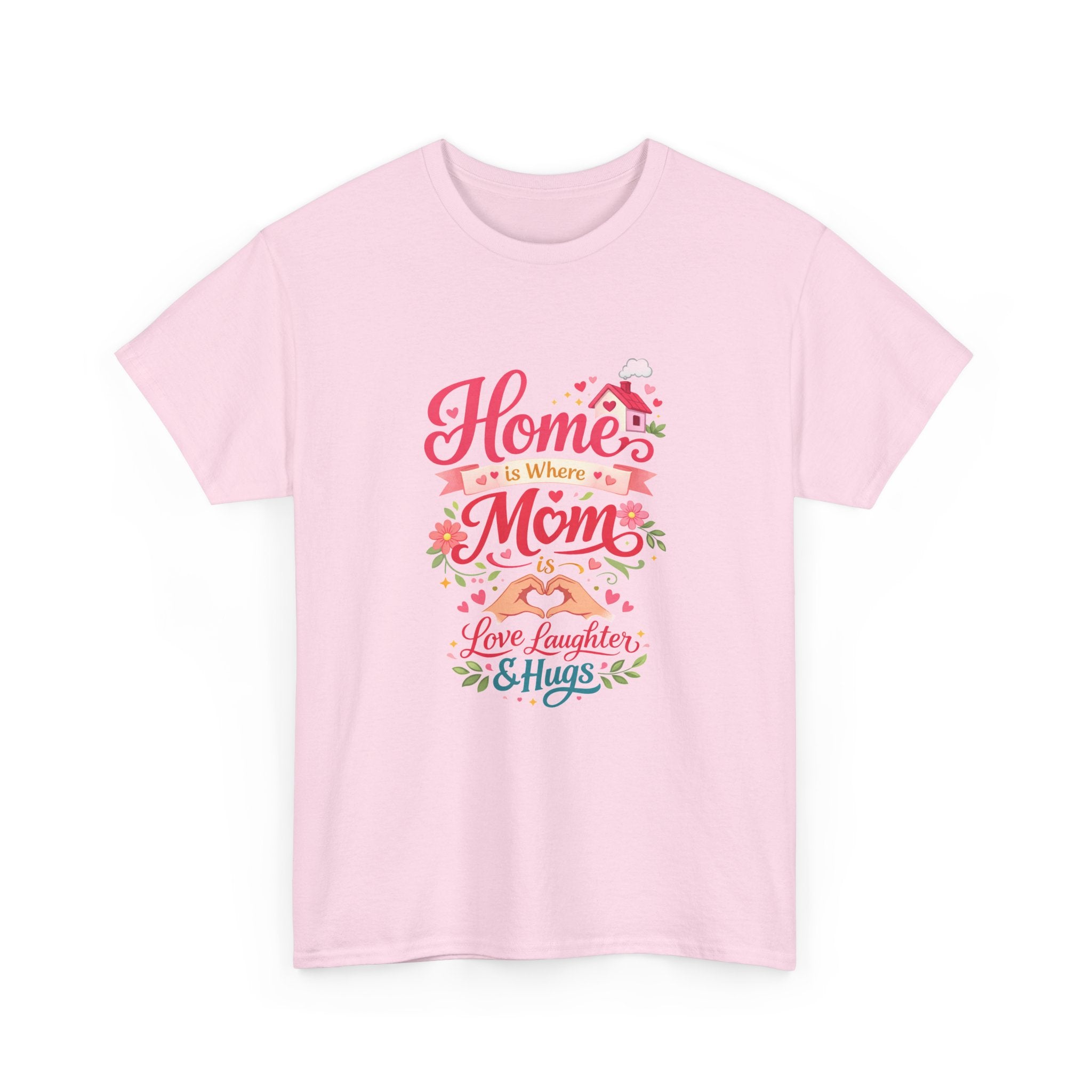Mom Home T‑Shirt — “Home Is Where Mom Is” Floral Mother’s Day Tee