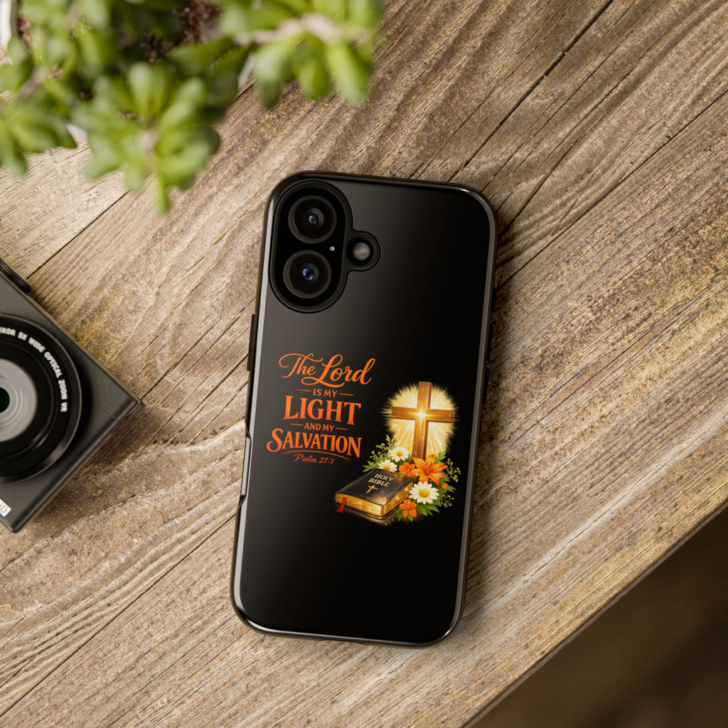 Christian Phone Case — "The Lord Is My Light and My Salvation" Bible Verse Design
