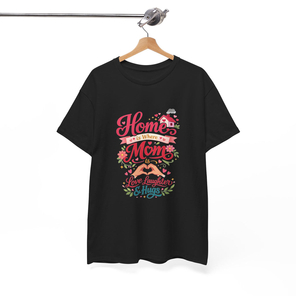 Mom Home T‑Shirt — “Home Is Where Mom Is” Floral Mother’s Day Tee