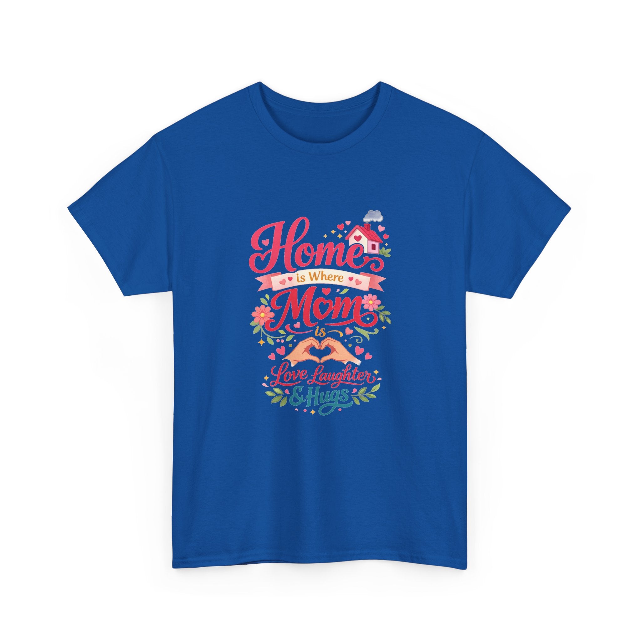 Mom Home T‑Shirt — “Home Is Where Mom Is” Floral Mother’s Day Tee