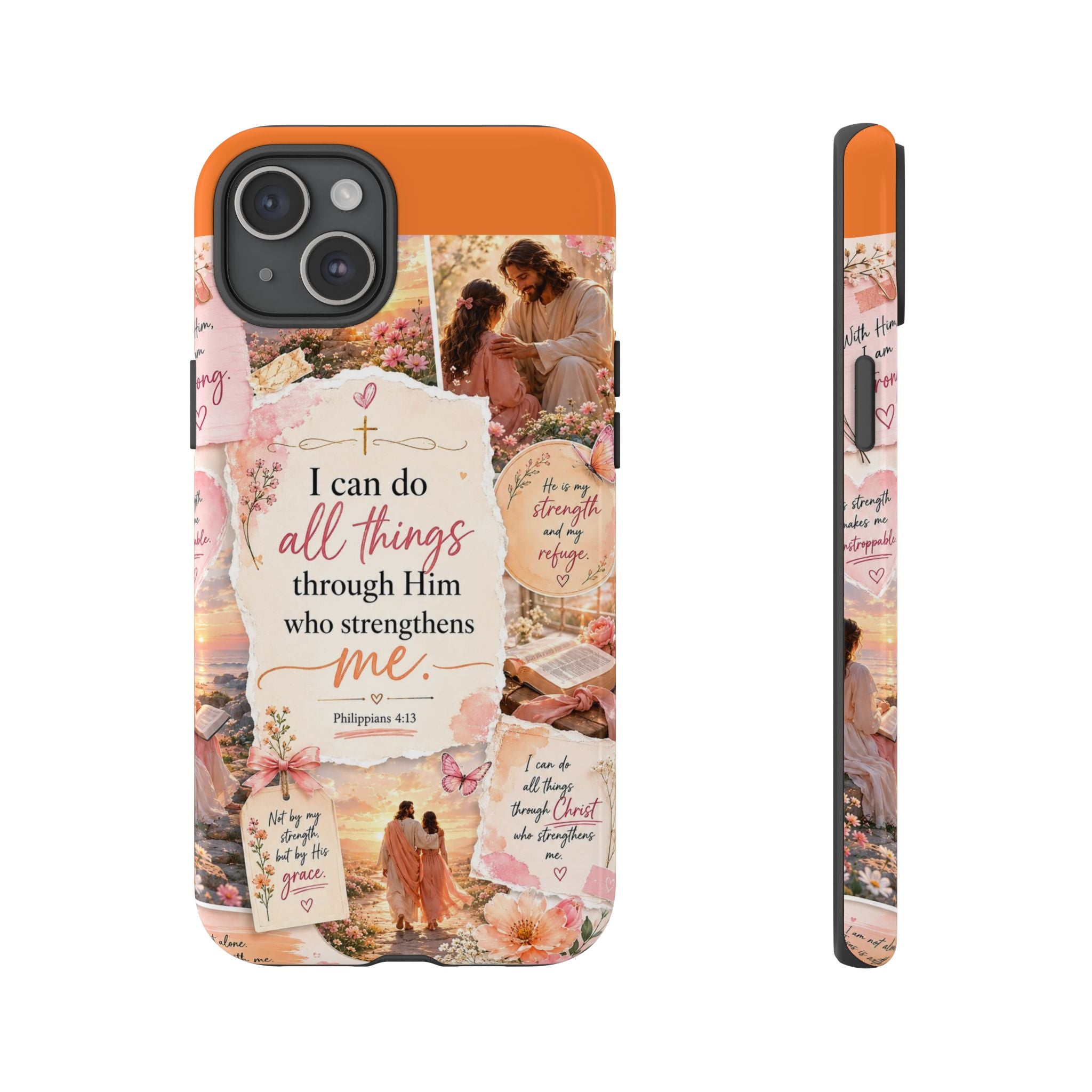 Christian Phone Case bible verses — "I Can Do All Things Through Him" Inspirational Scripture Design