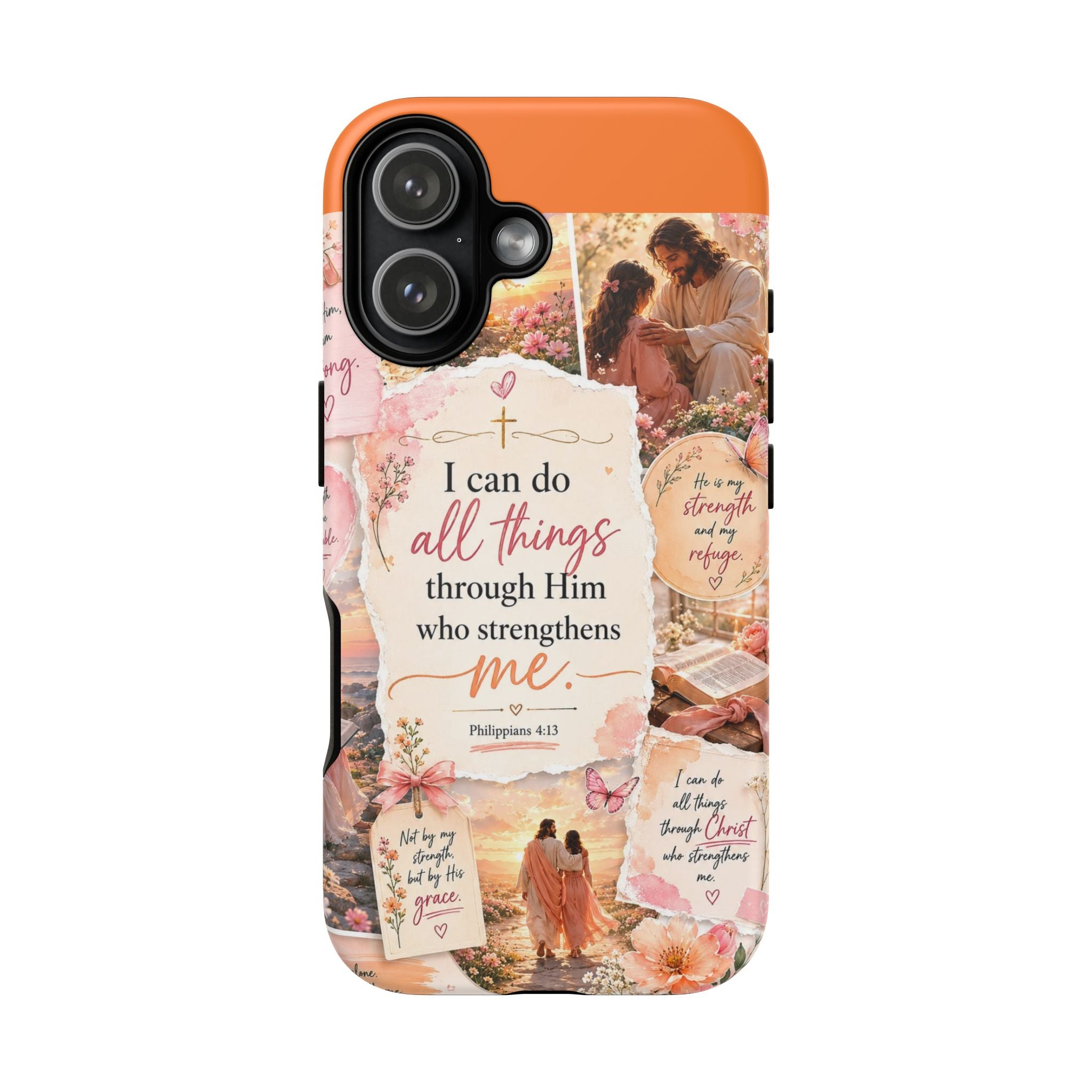Christian Phone Case bible verses — "I Can Do All Things Through Him" Inspirational Scripture Design