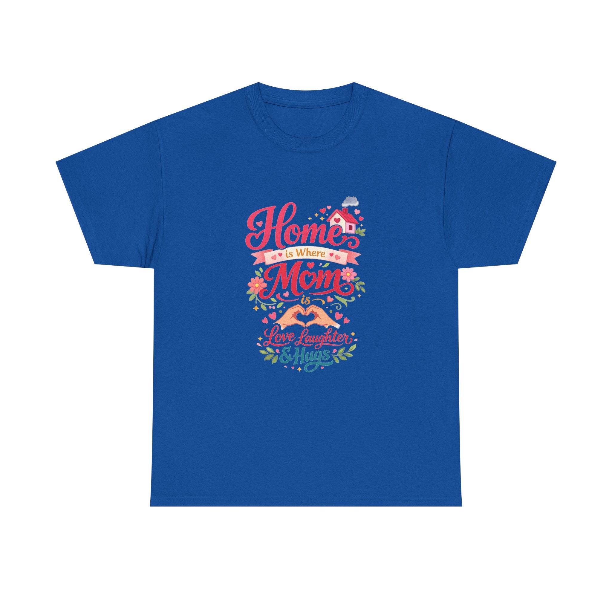 Mom Home T‑Shirt — “Home Is Where Mom Is” Floral Mother’s Day Tee