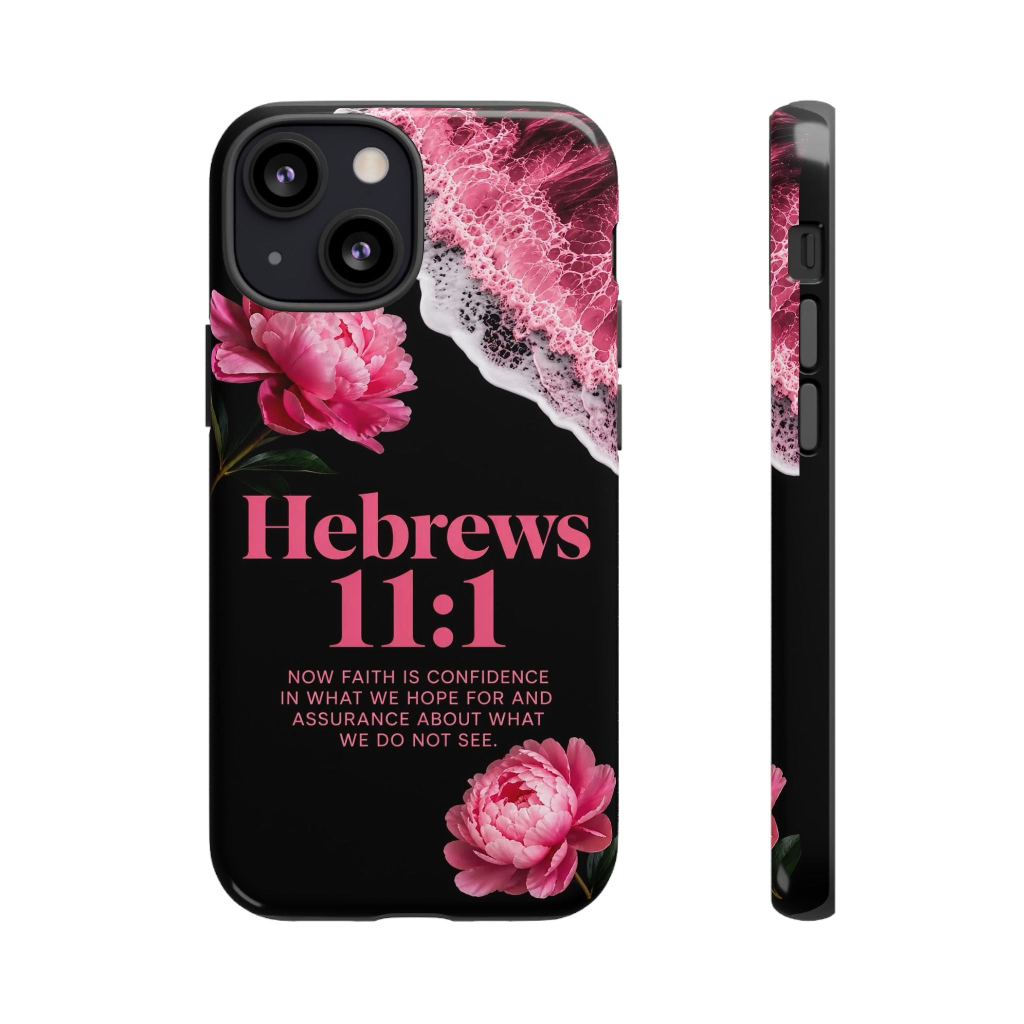 Bible Verses phone case -  Hebrews 11:1 Faith Phone Case — Pink Floral Scripture iPhone Cover