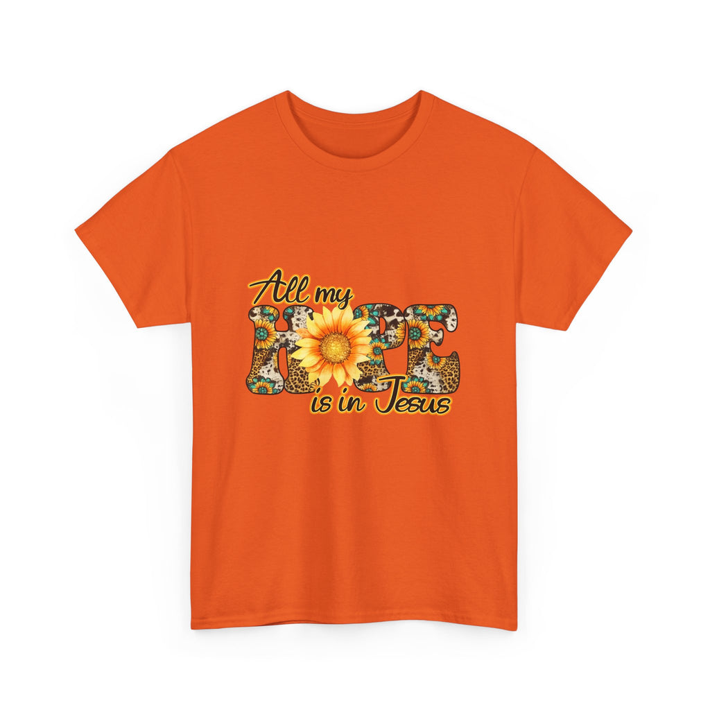 Faith Sunflower Tee - "All My Hope Is in Jesus" Christian T-Shirt