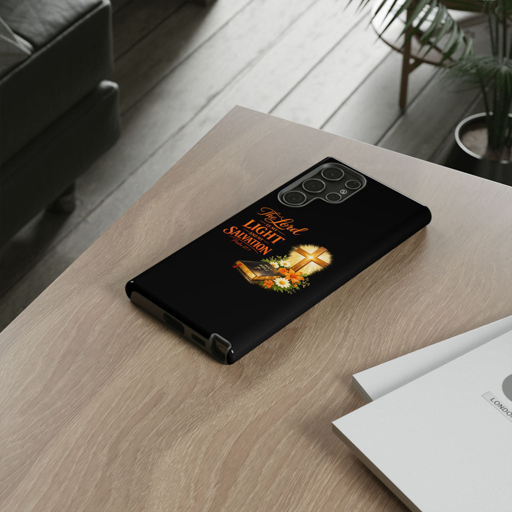 Christian Phone Case — "The Lord Is My Light and My Salvation" Bible Verse Design