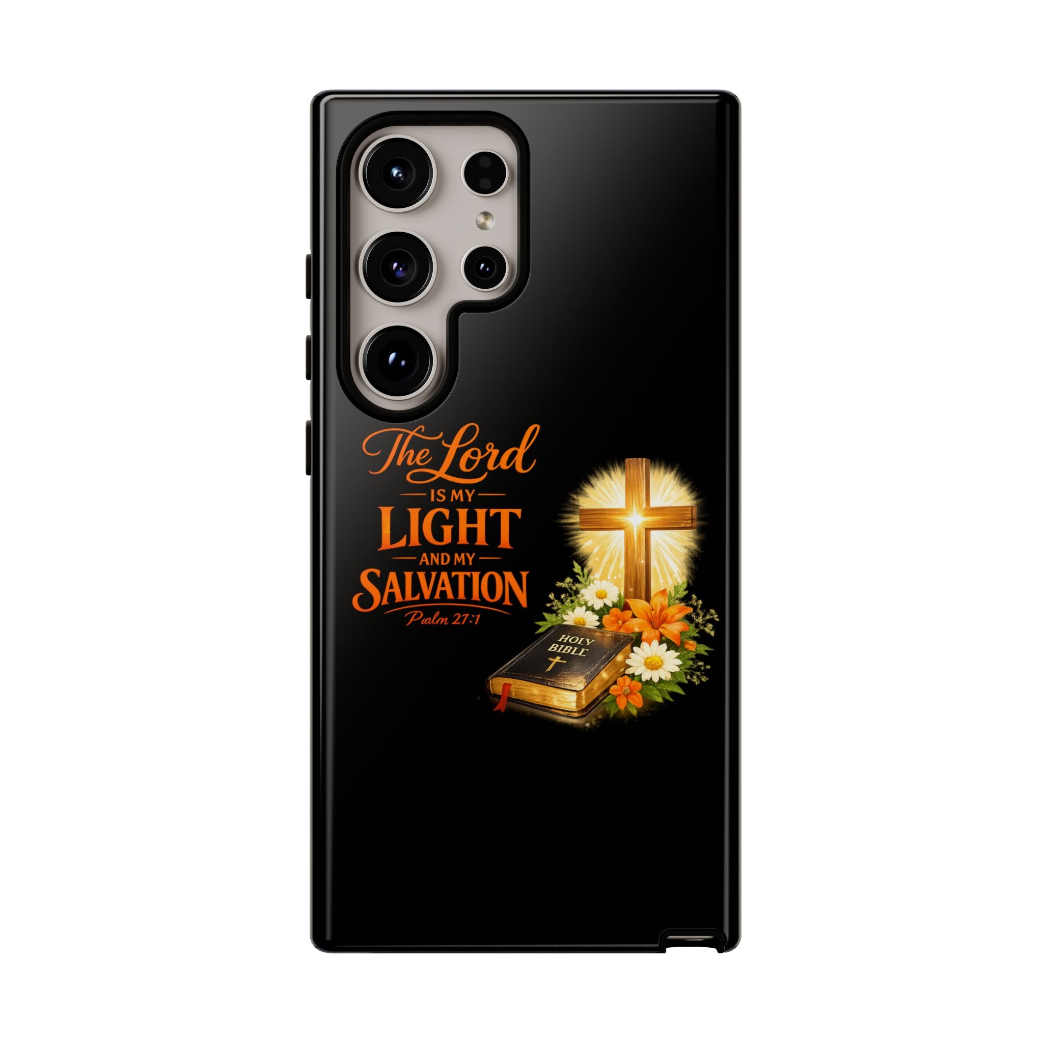 Christian Phone Case — "The Lord Is My Light and My Salvation" Bible Verse Design