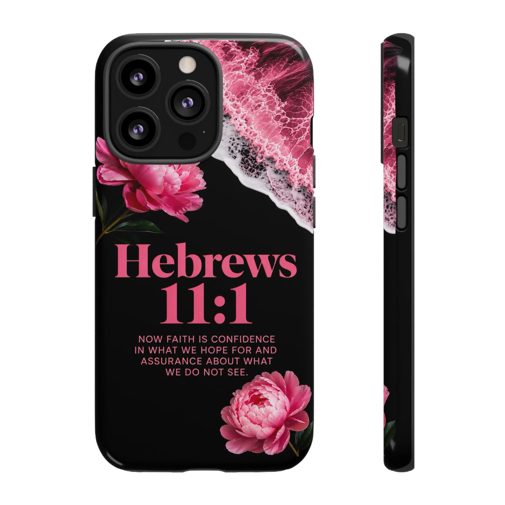 Bible Verses phone case -  Hebrews 11:1 Faith Phone Case — Pink Floral Scripture iPhone Cover