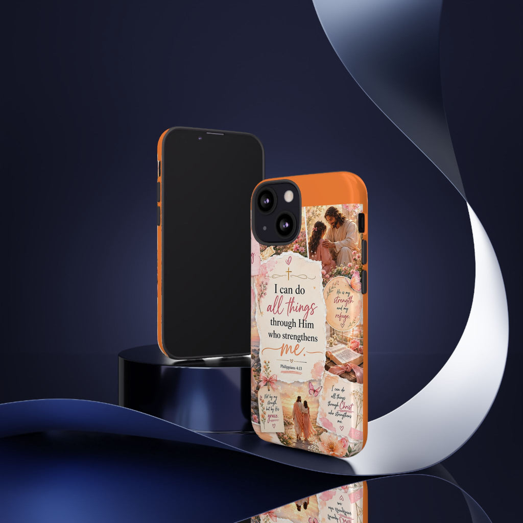 Christian Phone Case bible verses — "I Can Do All Things Through Him" Inspirational Scripture Design