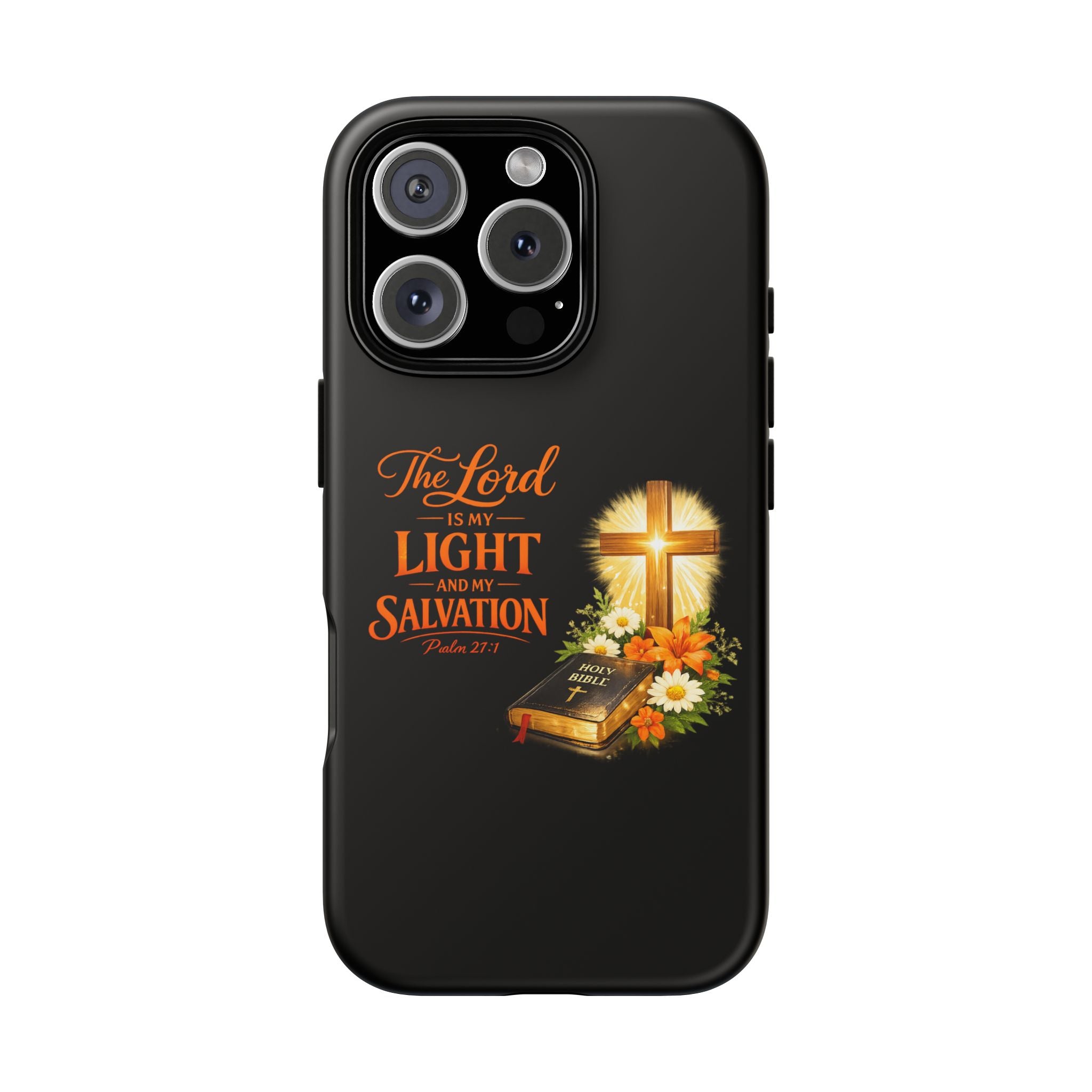 Christian Phone Case — "The Lord Is My Light and My Salvation" Bible Verse Design