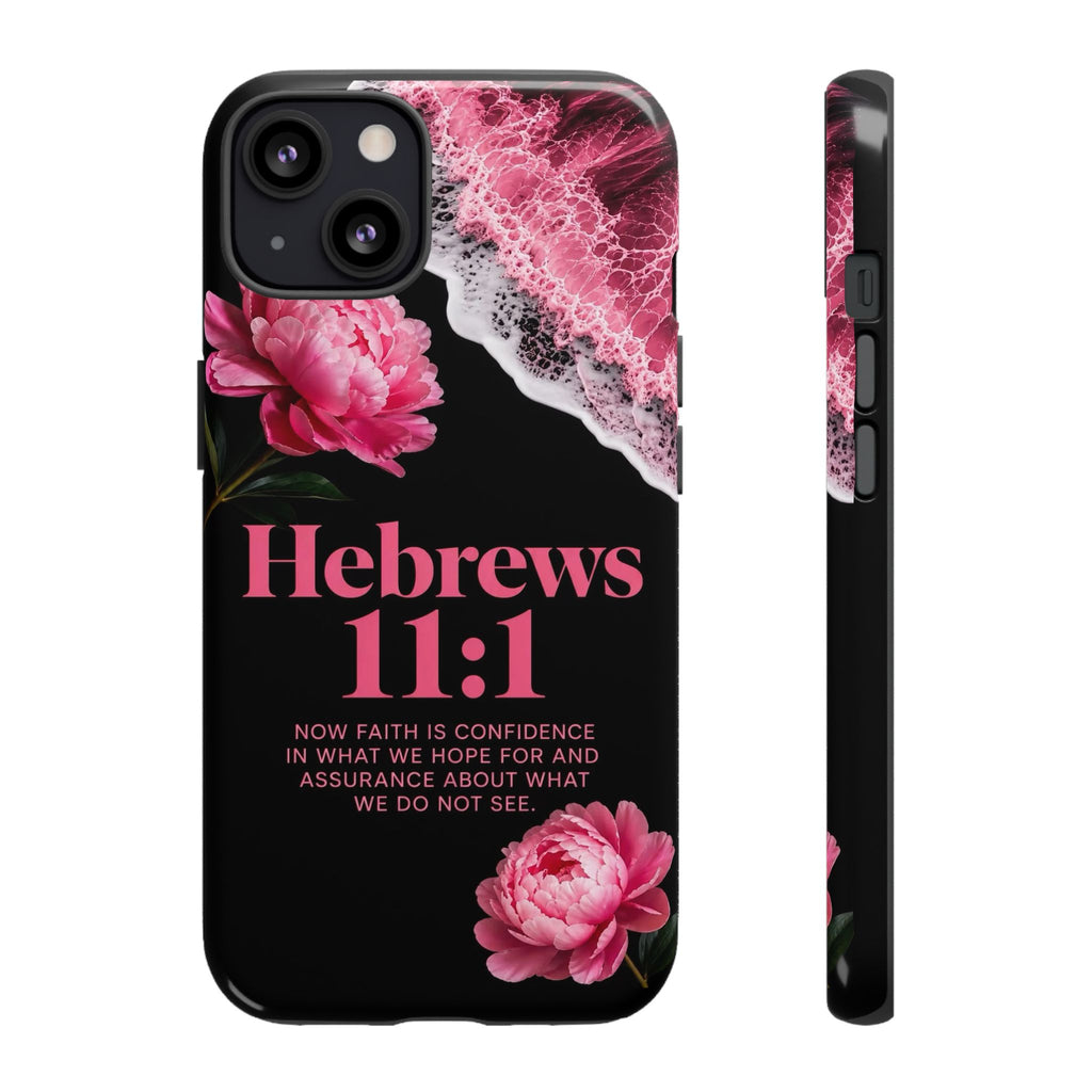 Bible Verses phone case -  Hebrews 11:1 Faith Phone Case — Pink Floral Scripture iPhone Cover