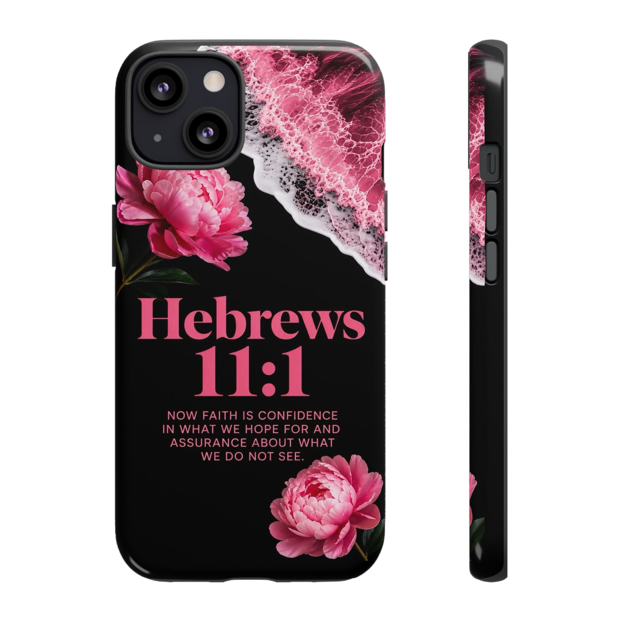 Bible Verses phone case -  Hebrews 11:1 Faith Phone Case — Pink Floral Scripture iPhone Cover