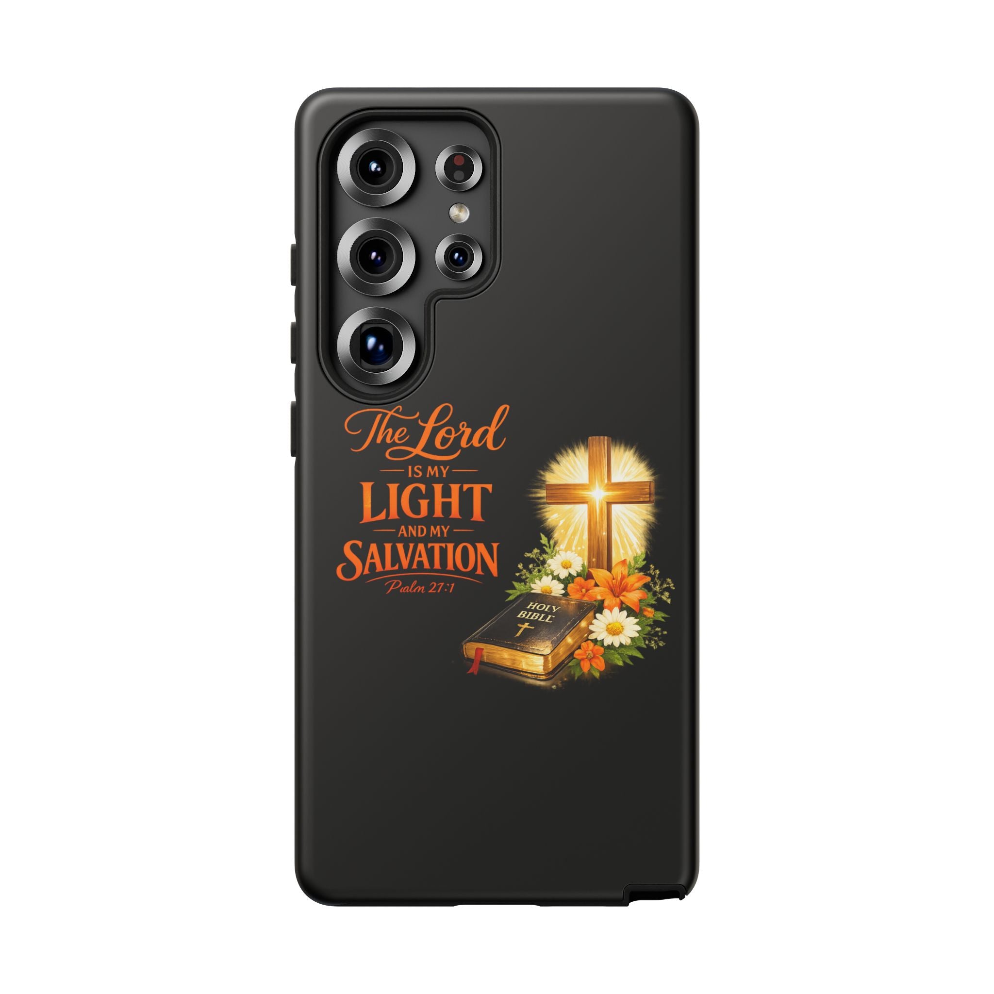 Christian Phone Case — "The Lord Is My Light and My Salvation" Bible Verse Design