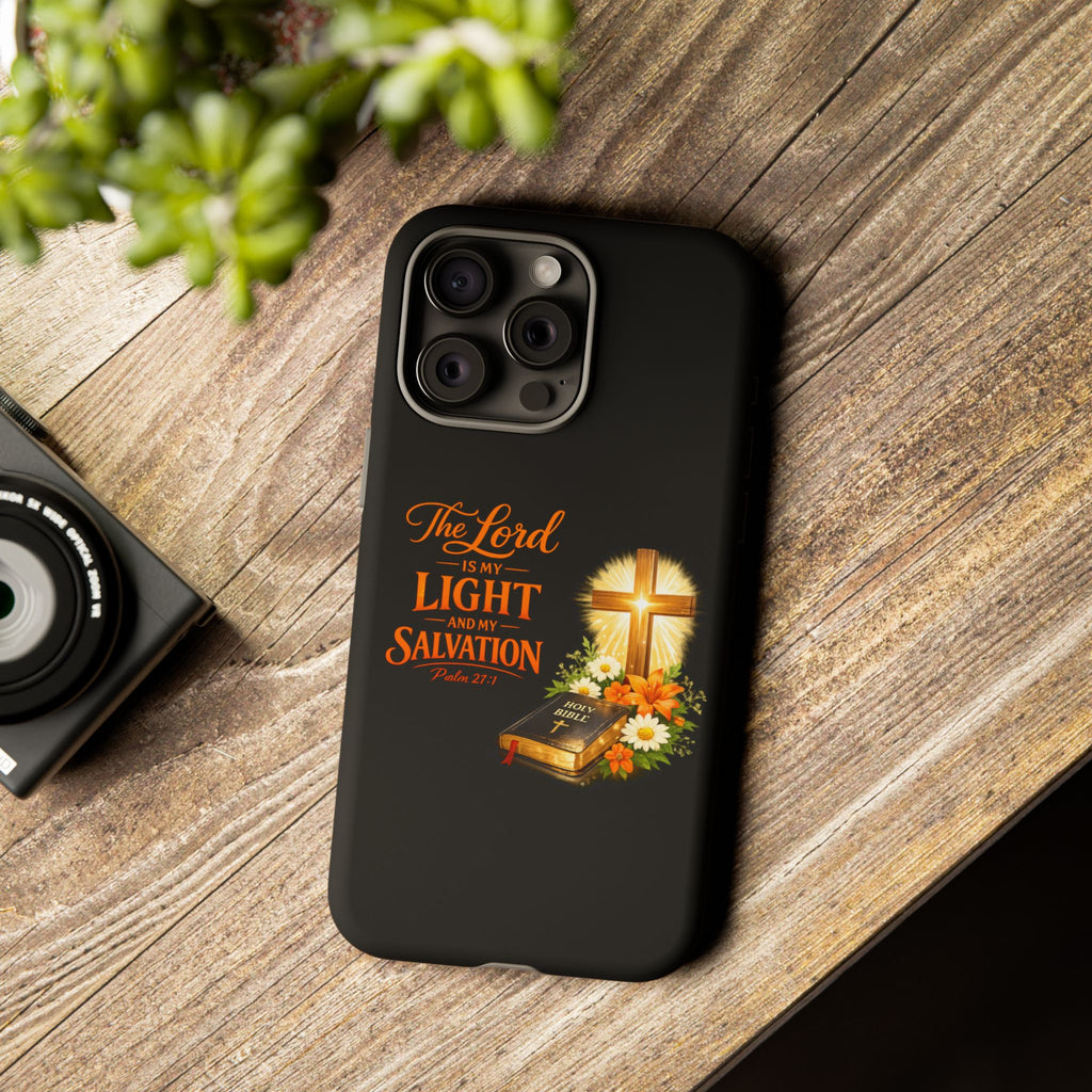 Christian Phone Case — "The Lord Is My Light and My Salvation" Bible Verse Design