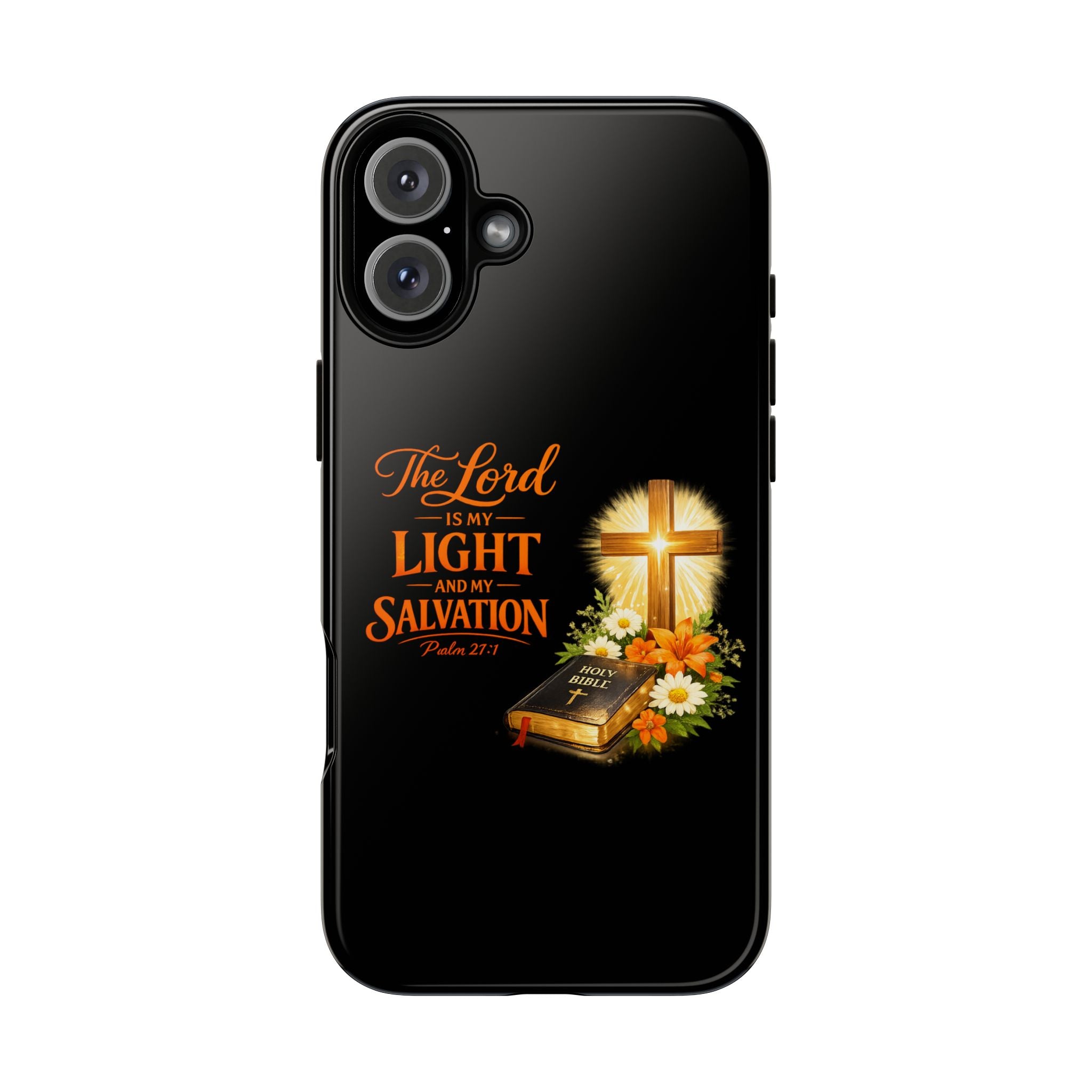 Christian Phone Case — "The Lord Is My Light and My Salvation" Bible Verse Design