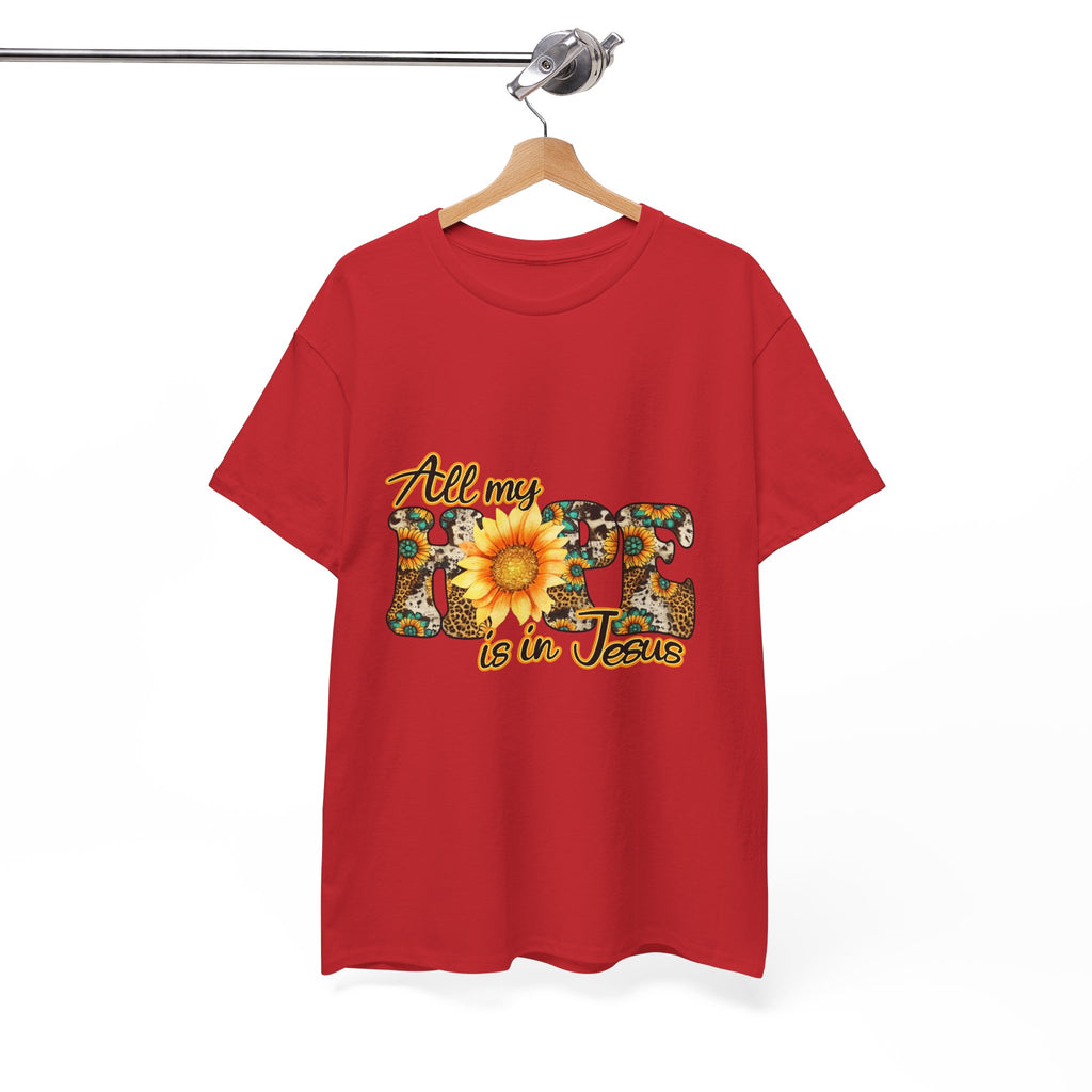 Faith Sunflower Tee - "All My Hope Is in Jesus" Christian T-Shirt