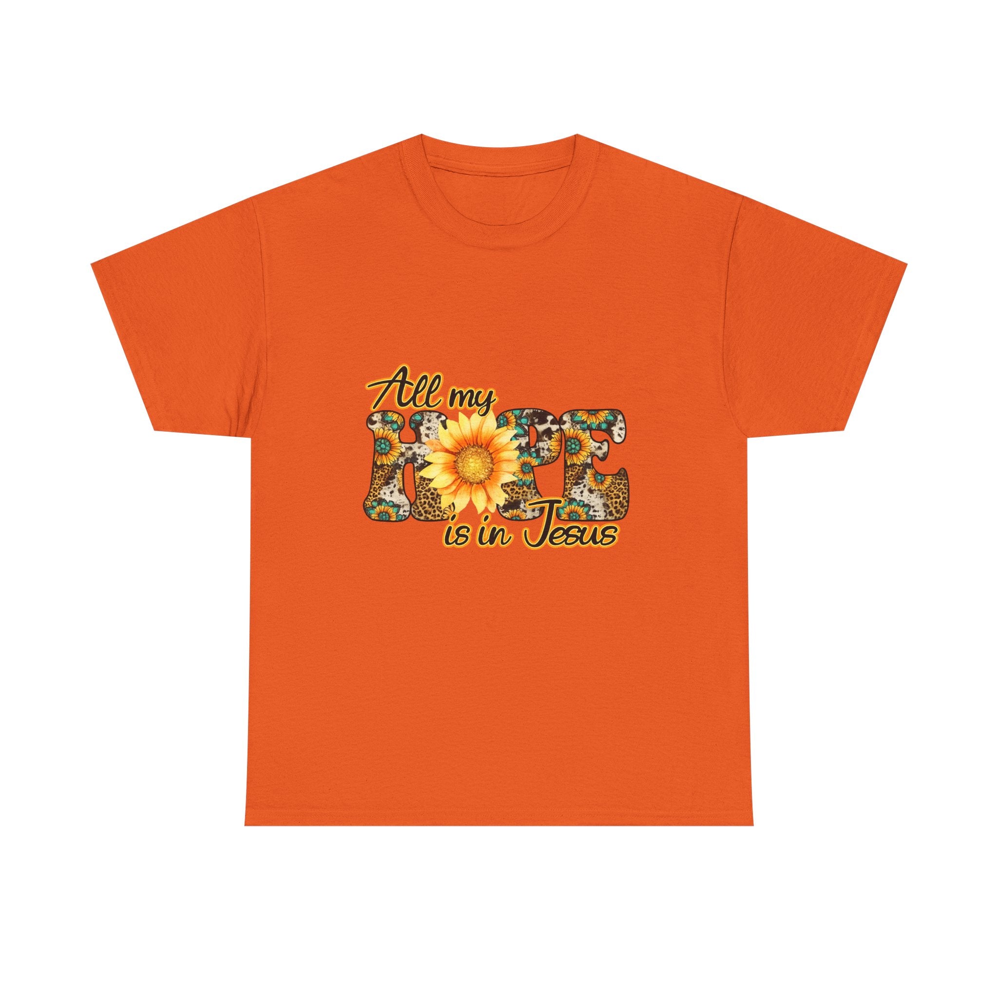 Faith Sunflower Tee - "All My Hope Is in Jesus" Christian T-Shirt