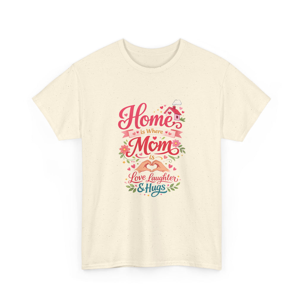 Mom Home T‑Shirt — “Home Is Where Mom Is” Floral Mother’s Day Tee
