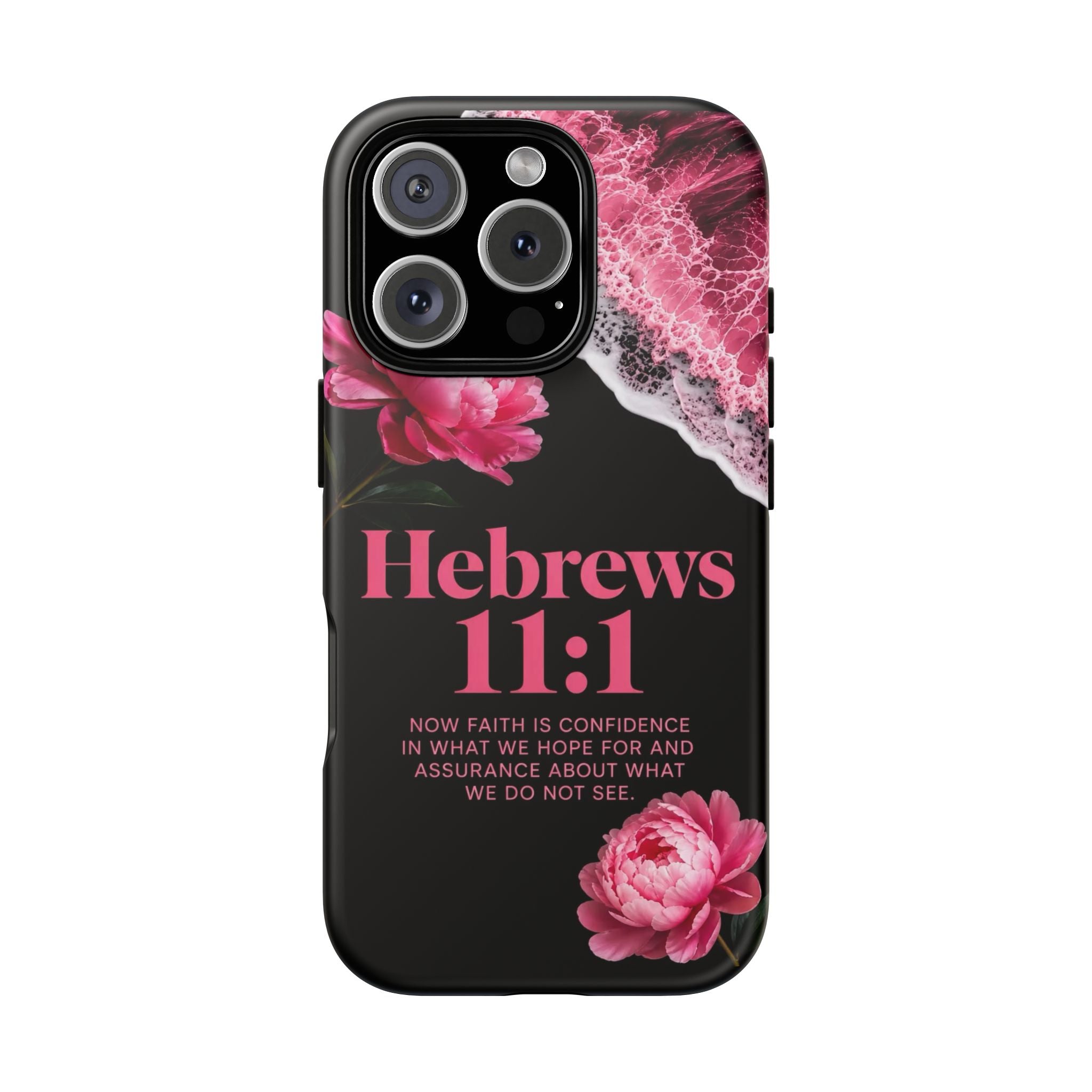 Bible Verses phone case -  Hebrews 11:1 Faith Phone Case — Pink Floral Scripture iPhone Cover
