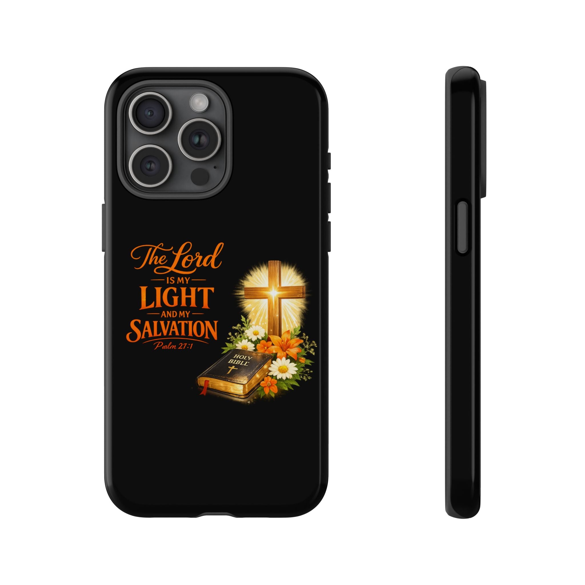 Christian Phone Case — "The Lord Is My Light and My Salvation" Bible Verse Design