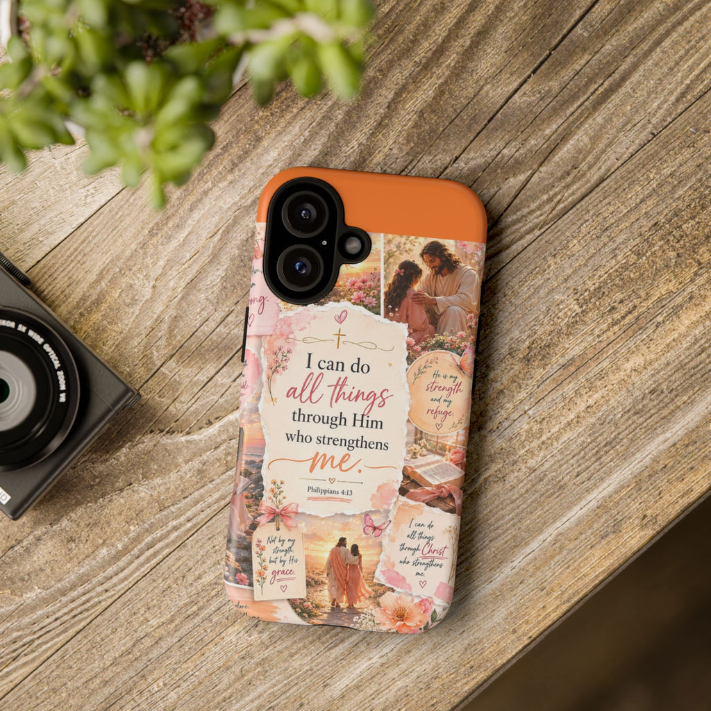 Christian Phone Case bible verses — "I Can Do All Things Through Him" Inspirational Scripture Design