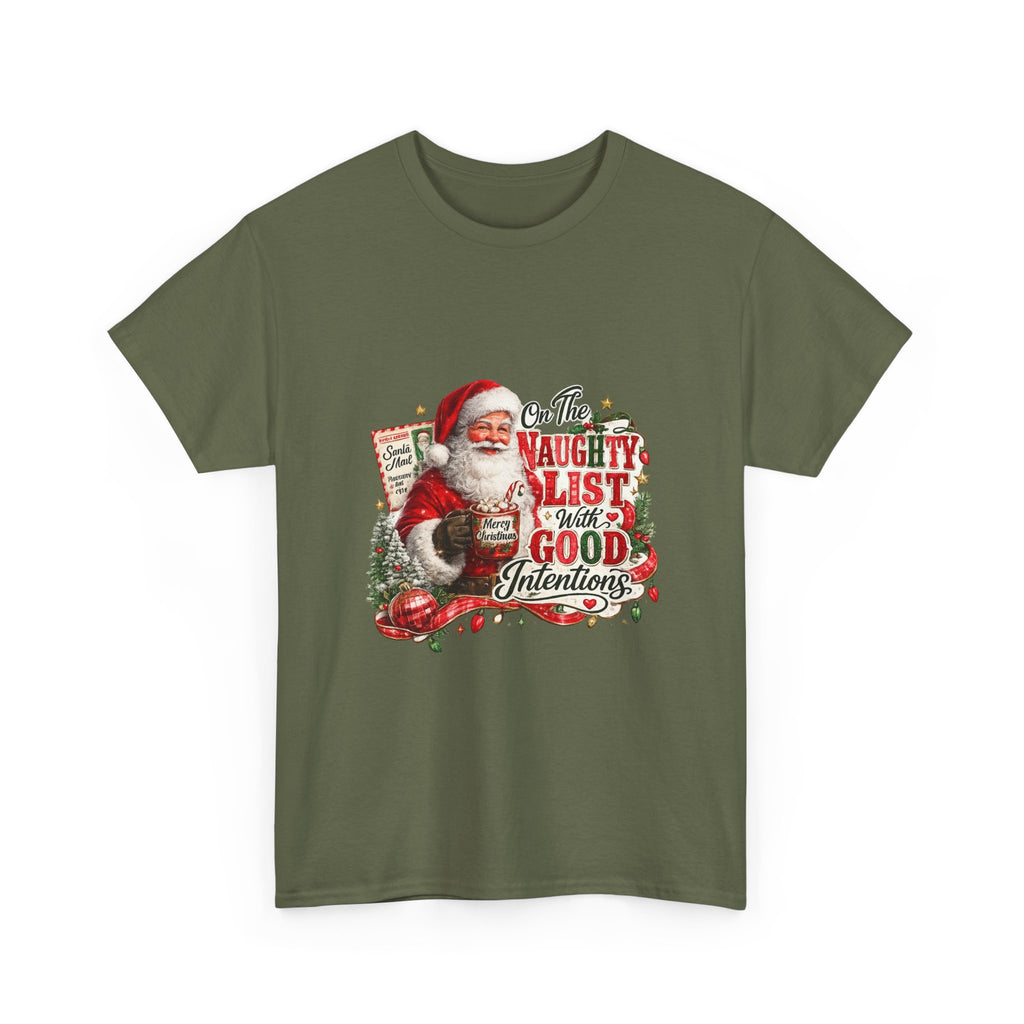 Christmas T-Shirt — 'On the Naughty List, I Have Good Intentions' Santa Tee