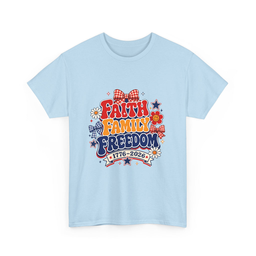 Fourth of July t-shirts - Faith Family Freedom 1776-2026 Patriotic T-Shirt — 4th of July Americana Tee