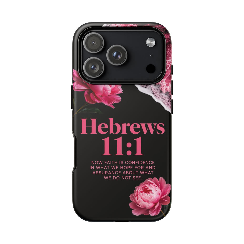 Bible Verses phone case -  Hebrews 11:1 Faith Phone Case — Pink Floral Scripture iPhone Cover